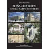 KNYGA Martin Biddle Search for Winchester’s Anglo-Saxon Minsters