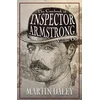 KNYGA Martin Daley Casebook of Inspector Armstrong - Volume I