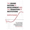 KNYGA Martin Paldam Grand Pattern of Development and the Transition of Institutions