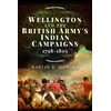 KNYGA Martin R Howard Wellington and the British Army's Indian Campaigns 1798 - 1805
