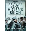 KNYGA Martin W Bowman Escape From Hitler's Reich