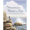 KNYGA Martin Widmark; Emilia Dziubak Dreams of Near and Far