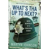 KNYGA Martyn Johnson What's Tha Up To Next?