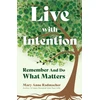 KNYGA Mary Anne Radmacher Live with Intention