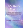 KNYGA Mary Bowmaker It's God's Magic