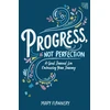 KNYGA Mary Flannery Progress, Not Perfection