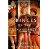 KNYGA Mary Hollingsworth Princes of the Renaissance