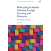 KNYGA Mary K Bolin Refocusing Academic Libraries through Learning and Discourse