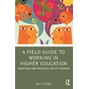 KNYGA Mary Kitchener Field Guide to Working in Higher Education
