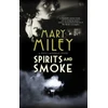 KNYGA Mary Miley Spirits and Smoke