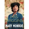 KNYGA Mary Monroe Mrs. Wiggins