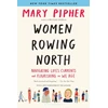 KNYGA Mary Pipher Women Rowing North