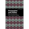 KNYGA Mary Shelley Proserpine and Midas