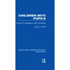 KNYGA Mary Willes Children into Pupils (RLE Edu I)