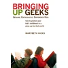 KNYGA Marybeth Hicks Bringing Up Geeks