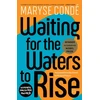 KNYGA Maryse Conde Waiting for the Waters to Rise