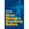 KNYGA Masi Asare Blues Mamas and Broadway Belters