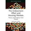 KNYGA Mateusz Tomal Endowment Effect and Housing Markets