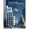KNYGA Mathew Aitchison Prefab Housing and the Future of Building