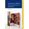 KNYGA Matt Prout David Foster Wallace and the Question of Scepticism