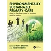 KNYGA Matt Sawyer Environmentally Sustainable Primary Care