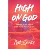 KNYGA Matt Spinks High on God