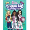 KNYGA Mattel Barbie Dream Big Activity Book