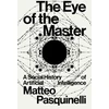 KNYGA Matteo Pasquinelli Eye of the Master, A Social History of Artificial Intelligence