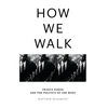 KNYGA Matthew Beaumont How We Walk