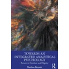 KNYGA Matthew Bennett Towards an Integrated Analytical Psychology