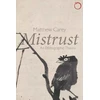 KNYGA Matthew Carey Mistrust – An Ethnographic Theory