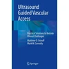 KNYGA Matthew D Ostroff Ultrasound Guided Vascular Access