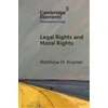 KNYGA Matthew H Kramer Legal Rights and Moral Rights