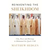 KNYGA Matthew Hedges Reinventing the Sheikhdom