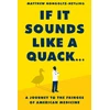 KNYGA Matthew Hongoltz Hetling If It Sounds Like a Quack...