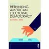 KNYGA Matthew J Streb Rethinking American Electoral Democracy