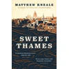KNYGA Matthew Kneale Sweet Thames