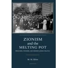 KNYGA Matthew Mark Silver Zionism and the Melting Pot