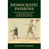 KNYGA Matthew Roberts Democratic Passions