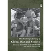 KNYGA Matthew S Muehlbauer Routledge History of Global War and Society