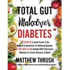 KNYGA Matthew Thrush Total Gut Makeover