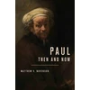 KNYGA Matthew V Novenson Paul, Then and Now