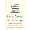 KNYGA Matthias Doepke Love, Money, and Parenting
