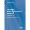 KNYGA Matthias Mitterlechner Leading in Inter-Organizational Networks