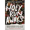 KNYGA Matthias Roberts Holy Runaways