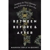 KNYGA Maureen Doyle Mcquerry Between Before and After