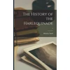 KNYGA Maurice 1823-1889 Sand History of the Harlequinade; 1
