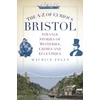 KNYGA Maurice Fells A-Z of Curious Bristol