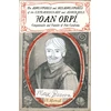 KNYGA Max Besora Adventures and Misadventures of the Extraordinary and Admira ble Joan Orpi, Conquistador and Founder of New Catalonia,The