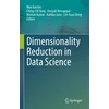 KNYGA Max Garzon Dimensionality Reduction in Data Science